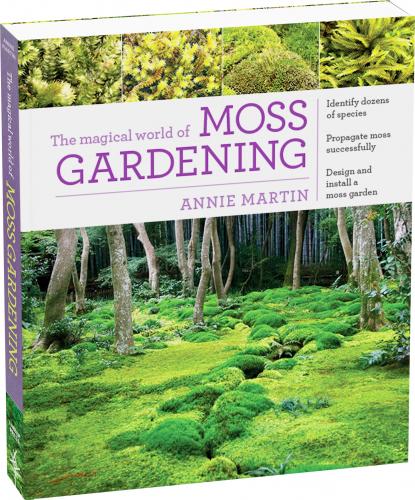 книга Magical World of Moss Gardening, автор: Annie Martin
