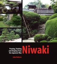 Niwaki: Pruning, Training and Shaping Trees the Japanese Way, автор: Jake Hobson