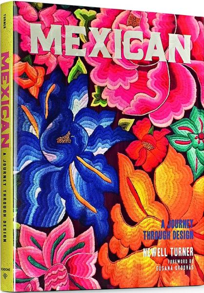 книга Mexican: A Journey Through Design, автор: Newell Turner, Susana Ordovas