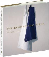 The French Laundry, Per Se Thomas Keller