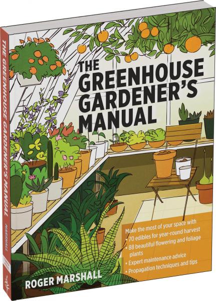 книга Greenhouse Gardener's Manual, автор: Roger Marshall