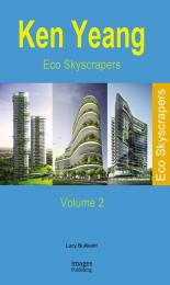 Eco Skyscrapers: Volume 2, автор: Ken Yeang