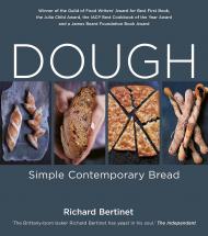 Dough: Simple Contemporary Bread, автор: Richard Bertinet