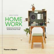 HomeWork: Design Solutions for Working from Home Anna Yudina