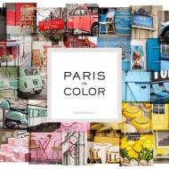 Paris in Color, автор: Nichole Robertson
