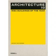 Architecture 10: RIBA Buildings of the Year, автор: Tony Chapman