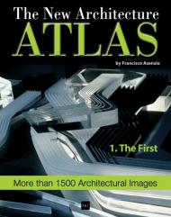 The New Architecture. Atlas., автор: Francisco Asensio