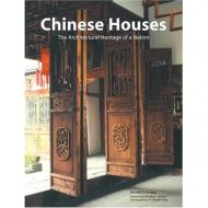 Chinese Houses: The Architecturan Heritage of a Nation, автор: Ronald G. Knapp