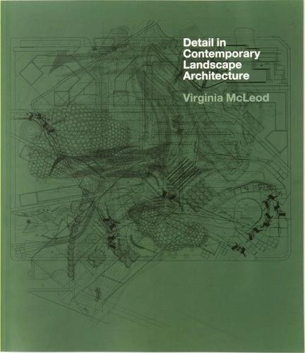 книга Detail in Contemporary Landscape Architecture (Paperback), автор: Virginia McLeod