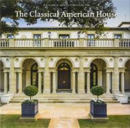 The Classical American House, автор: Phillip James Dodd