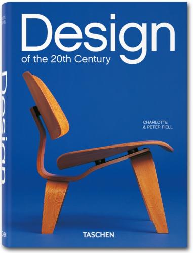 книга Design of the 20th Century, автор: Charlotte Fiell, Peter Fiell