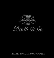Death & Co: Modern Classic Cocktails, with More Than 500 Recipes, автор: David Kaplan, Nick Fauchald, Alex Day