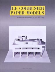 Le Corbusier Paper Models: 10 Kirigami Buildings To Cut And Fold, автор: Marc Hagan-Guirey