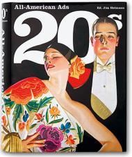 All-American Ads of the 20s, автор: Steven Heller