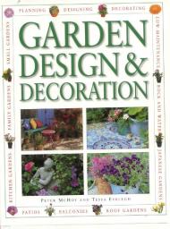 Garden Design and Decoration, автор: Peter McHoy, Tessa Evelegh