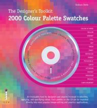 The Designers Toolkit: 2000 Colour Palette Swatches, автор: Graham Davis