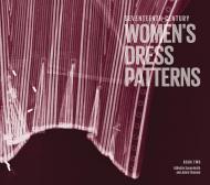 Seventeenth-Century Women's Dress Patterns: Book Two, автор: Susan North, Jenny Tiramani