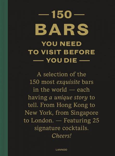 книга 150 Bars You Need to Visit Before You Die, автор: Jurgen Lijcops