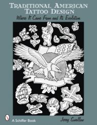 Traditional American Tattoo Design: Where It Came From and Its Evolution, автор: Jerry Swallow
