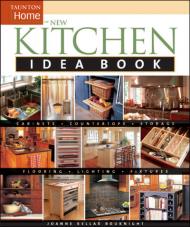 New Kitchen Idea Book, автор: Joanne Kellar