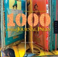 1000 Artist Journal Pages: Personal Pages and Inspirations, автор: Dawn DeVries Sokol