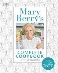 Mary Berry's Complete Cookbook: Over 650 recipes, автор: Mary Berry