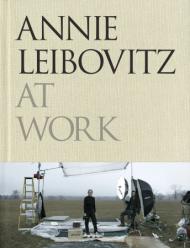 Annie Leibovitz at Work, автор: Annie Leibovitz