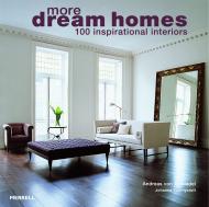 More Dream Homes: 100 Inspirational Interiors, автор: Andreas von Einsiedel, Johanna Thornycroft