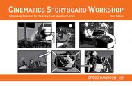 Cinematics Storyboard Workshop: Filmmaking Essentials для введення-рівень Storyboard Artist Gregg Davidson