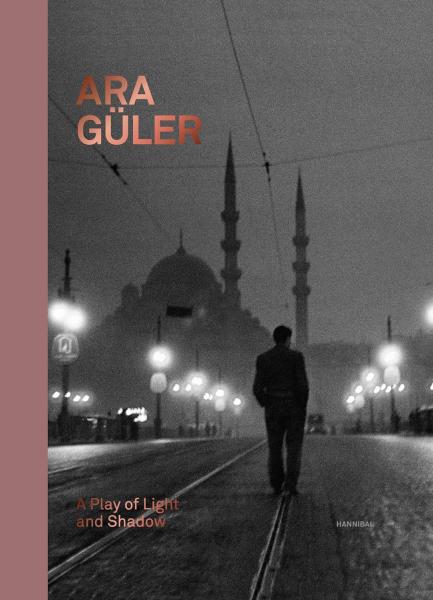 книга Ara Güler: A Play of Light and Shadow, автор: Kim Knoppers, Ahmet Pola, Claartje van Dijk