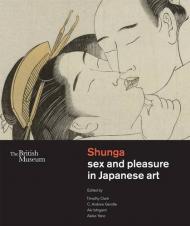 Shunga: Sex and Pleasure in Japanese - УЦІНКА - відсутня суперобкладинка Timothy Clark, C. Andrew Gerstle