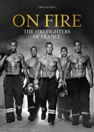 On Fire: The Firefighters of France, автор: Fred Goudon