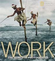 Work: The World in Photographs, автор: Ferdinand Protzman