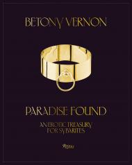 Paradise Found: An Erotic Treasury for Sybarites Betony Vernon