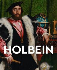 Holbein: Masters of Art, автор: Florian Heine