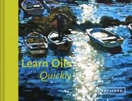 Learn Oils Quickly, автор: Hazel Soan