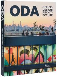 ODA: Office of Design and Architecture, автор: Eran Chen, Paul Goldberger 