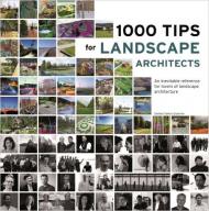 1000 Tips by 100 Landscape Architects, автор: Daniela Santos Quartino