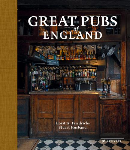 книга Great Pubs of England: Тридцять три Britain's Best Hostelries від Home Counties to the North, автор: Horst A. Friedrichs, Stuart Husband