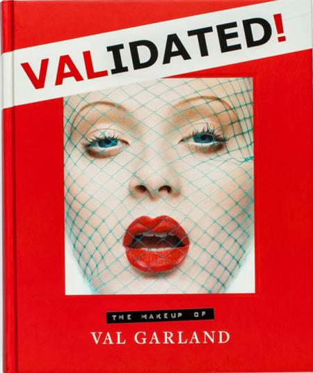 книга Validated: The Makeup of Val Garland, автор: Val Garland, Karl Plewka