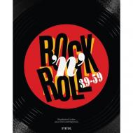 Rock 'n' Roll 39-59, автор: Robert Palmer, Peter Guralnick