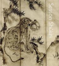 Sesson Shukei: A Zen Monk-Painter in Medieval Japan, автор: Frank Feltens, Yukio Lippit