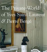 The Private World of Yves Saint Laurent and Pierre Berge, автор: Robert Murphy