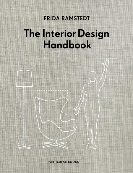 книга The Interior Design Handbook, автор: Frida Ramstedt
