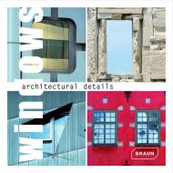 Architectural Details - Windows, автор: Markus Hattstein