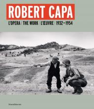 Robert Capa: The Work 1932-1954, автор: Edited by Gabriel Bauret