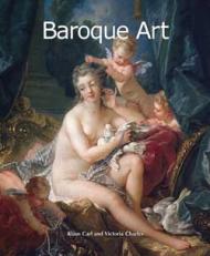Baroque Art (Art of Century Collection), автор: Victoria Charles