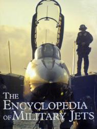 The Encyclopedia of Military Jets, автор: T. Newclick