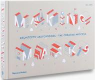 Making Marks: Architects' Sketchbooks – The Creative Process - УЦЕНКА, книга издательства: Thames & Hudson Making Marks: Architects' Sketchbooks – The Creative Process - УЦЕНКА, автор: Will Jones