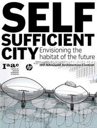 Self-Sufficient City: Envisioning the habitat of the future, автор: Vicente Guallart , Lucas Capelli